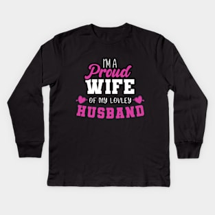 Proud Wife of My Lovely Husband - Romantic Love & Appreciation Tee Kids Long Sleeve T-Shirt